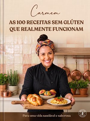 Capa do livro AS 100 RECEITAS SEM GLÚTEN QUE REALMENTE FUNCIONAM